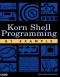 Korn Shell Programming by Example