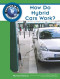 How Do Hybrid Cars Work? (Science in the Real World)
