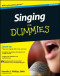Singing For Dummies (Sports & Hobbies)