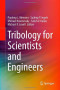Tribology for Scientists and Engineers: From Basics to Advanced Concepts