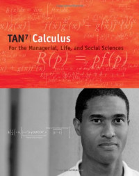 Calculus for the Managerial, Life, and Social Sciences (with CD-ROM and iLrn(TM) Tutorial and Personal Tutor Printed Access Card) (Available Titles CengageNOW)