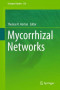 Mycorrhizal Networks (Ecological Studies)