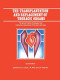 The Transplantation and Replacement of Thoracic Organs: The Present Status of Biological and Mechanical Replacement  of the Heart and Lungs