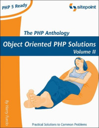 The PHP Anthology, Volume II: Applications
