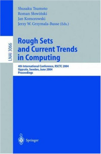 Rough Sets and Current Trends in Computing: 4th International Conference, RSCTC 2004, Uppsala, Sweden, June 1-5, 2004