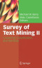 Survey of Text Mining II: Clustering, Classification, and Retrieval