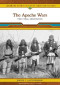 The Apache Wars: The Final Resistance (Landmark Events in Native American History)
