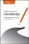 Pragmatic Guide to JavaScript (Pragmatic Guides)