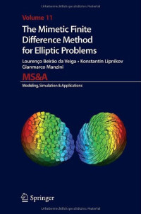 The Mimetic Finite Difference Method for Elliptic Problems (MS&amp;A)