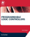Programmable Logic Controllers, Sixth Edition