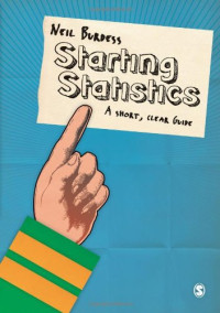 Starting Statistics: A Short, Clear Guide