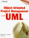 Object-Oriented Project Management with UML