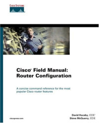 Cisco Field Manual: Router Configuration