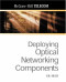 Deploying Optical Networking Components (McGraw-Hill Telecom)