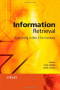 Information Retrieval: Searching in the 21st Century