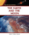 The Earth and the Moon (The Solar System)