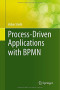 Process-Driven Applications with BPMN