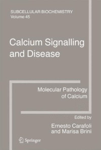 Calcium Signalling and Disease: Molecular pathology of calcium (Subcellular Biochemistry)