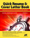 Quick Resume &amp; Cover Letter Book: Write and Use an Effective Resume in Just One Day (Quick Resume and Cover Letter Book)
