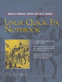 Linux(R) Quick Fix Notebook (Bruce Perens Open Source)
