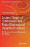 System Theory of Continuous Time Finite Dimensional Dynamical Systems: The Memories of Tsuyoshi Matsuo and R. E. Kalman (Studies in Systems, Decision and Control)
