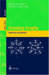 Drawing Graphs: Methods and Models (Lecture Notes in Computer Science)