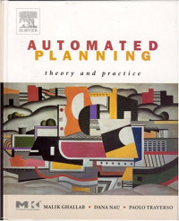 Automated Planning: Theory & Practice (The Morgan Kaufmann Series in Artificial Intelligence)