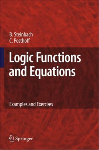 Logic Functions and Equations: Examples and Exercises