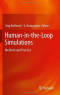 Human-in-the-Loop Simulations: Methods and Practice