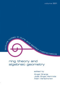 Ring Theory And Algebraic Geometry (Lecture Notes in Pure and Applied Mathematics)