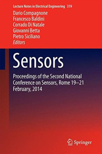 Sensors: Proceedings of the Second National Conference on Sensors, Rome 19-21 February, 2014 (Lecture Notes in Electrical Engineering)