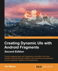 Creating Dynamic UI with Android Fragments - Second Edition