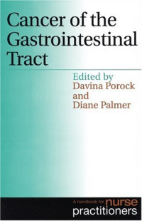 Cancer of the Gastrointestinal Tract: A Handbook for Nurse Practitioners (Handbook for Nurse Practitioners Series (Whurr))