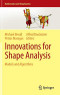 Innovations for Shape Analysis: Models and Algorithms (Mathematics and Visualization)
