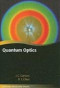 Quantum Optics (Oxford Graduate Texts)