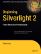 Beginning Silverlight 2: From Novice to Professional (Books for Professionals by Professionals)