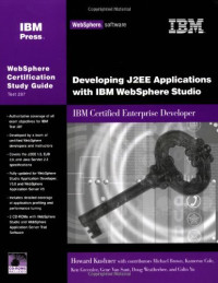 Developing J2EE Applications with WebSphere Studio: IBM Certified Enterprise Developer (IBM Certification Study Guides)