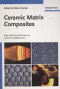 Ceramic Matrix Composites: Fiber Reinforced Ceramics and their Applications