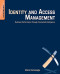 Identity and Access Management: Business Performance Through Connected Intelligence