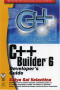 C++ Builder 6 Developers Guide with CDR (Wordware Delphi Developer's Library)