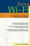 Going Wi-Fi: A Practical Guide to Planning and Building an 802.11 Network