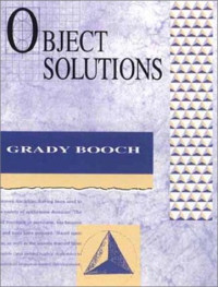 Object Solutions: Managing the Object-Oriented Project (OBT)