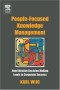 People-Focused Knowledge Management: How Effective Decision Making Leads to Corporate Success