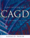 Curves and Surfaces for CAGD: A Practical Guide (The Morgan Kaufmann Series in Computer Graphics)