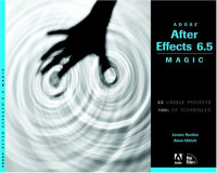Adobe After Effects 6.5 Magic