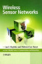 Wireless Sensor Networks (Ian F. Akyildiz Series in Communications and Networking)