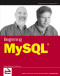 Beginning MySQL (Programmer to Programmer)