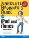 Absolute Beginner's Guide to iPod & iTunes (2nd Edition)