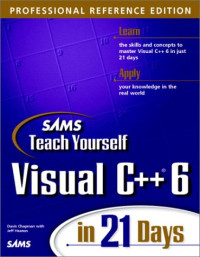Sams Teach Yourself Visual C++ 6 in 21 Days, Professional Reference Edition