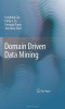 Domain Driven Data Mining